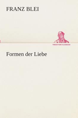 Formen der Liebe [German] 3849529266 Book Cover