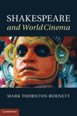 Shakespeare and World Cinema 0511760213 Book Cover