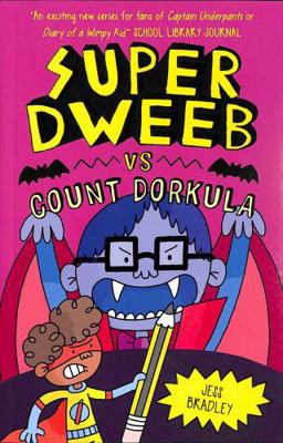 Super Dweeb vs Count Dorkula 1398816760 Book Cover