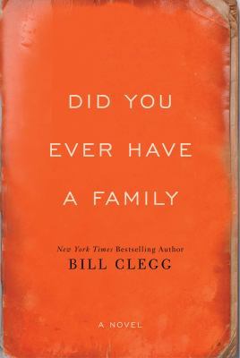 Did You Ever Have a Family 1501120301 Book Cover