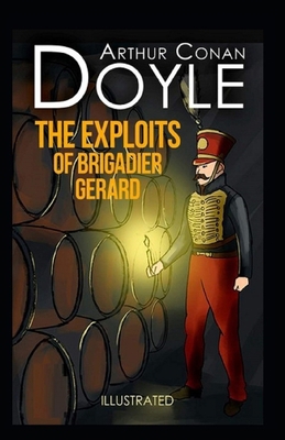 Paperback The Exploits of Brigadier Gerard Illustrated Book