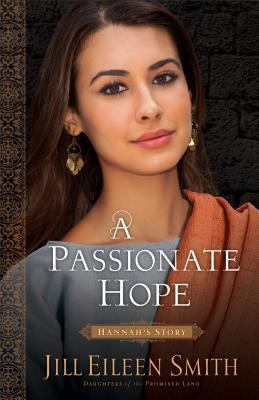 Passionate Hope: Hannah's Story 0800734866 Book Cover