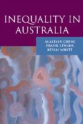 Inequality in Australia 0521818915 Book Cover