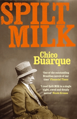 Spilt Milk. Chico Buarque 1848874898 Book Cover