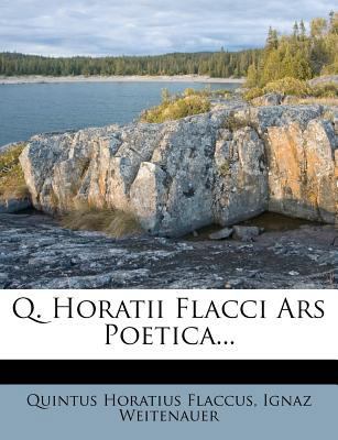 Q. Horatii Flacci Ars Poetica... 127775716X Book Cover