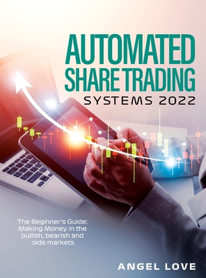 Automated Share Trading Systems 2022: The Begin... 180307325X Book Cover