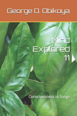 Mind Explored 11: Consciousness in Songs B0F1DL8LW6 Book Cover