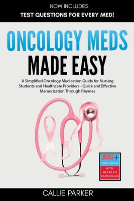 Oncology Meds Made Easy: A Simplified Oncology ... B0DSG6N98P Book Cover