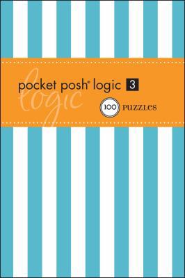 Pocket Posh Logic 3: 100 Puzzles 1449403093 Book Cover