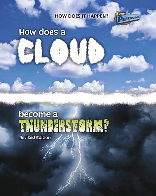 How Does a Cloud Become a Thunderstorm? 1410985288 Book Cover