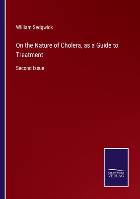 On the Nature of Cholera, as a Guide to Treatme... 3752554320 Book Cover