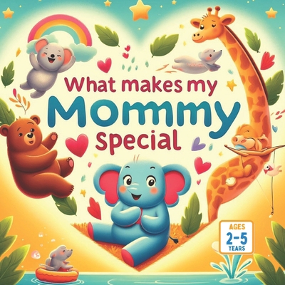 What Makes My Mommy Special            Book Cover