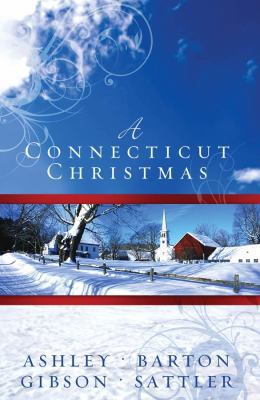 A Connecticut Christmas: Four Modern Romances D... 1602601186 Book Cover