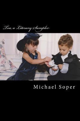 Tea, a Literary Sampler 1717463924 Book Cover