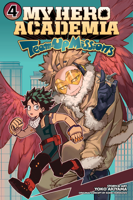 My Hero Academia: Team-Up Missions, Vol. 4 1974741273 Book Cover