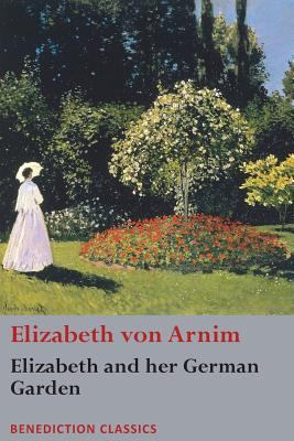 Elizabeth and her German Garden 1781399468 Book Cover