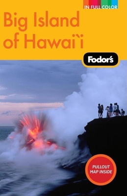 Fodor's Big Island of Hawai'i [With Pullout Map] 1400007240 Book Cover