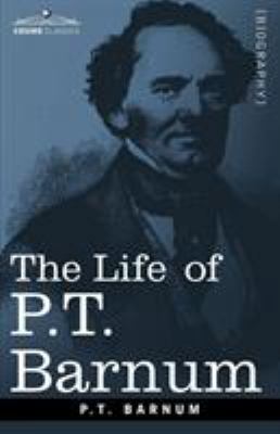 The Life of P.T. Barnum 1596050128 Book Cover