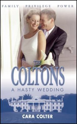 A Hasty Wedding (The Coltons) 0373387199 Book Cover