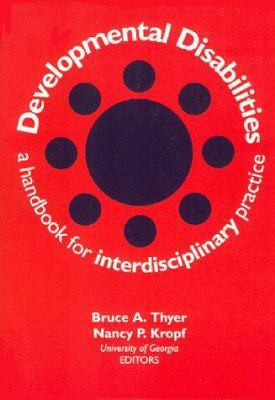 Developmental Disabilities: A Handbook for Inte... 1571290036 Book Cover