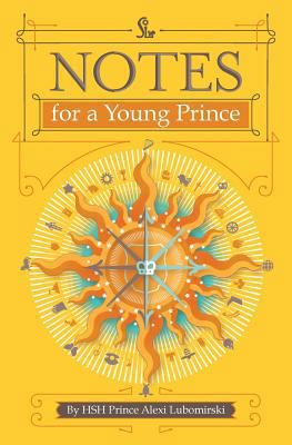 Notes for a Young Prince 0615932606 Book Cover