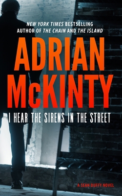 I Hear the Sirens in the Street: A Detective Se... 1094080993 Book Cover