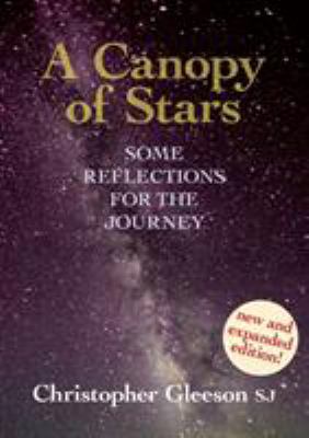A Canopy of Stars: Some Reflections for the Jou... 1863551611 Book Cover