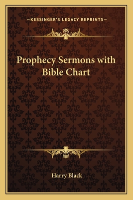 Prophecy Sermons with Bible Chart 1162781343 Book Cover