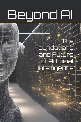 The Foundations and Future of Artificial Intell... Book Cover