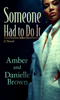 Someone Had to Do It [Large Print] B0BQ1TB1VG Book Cover