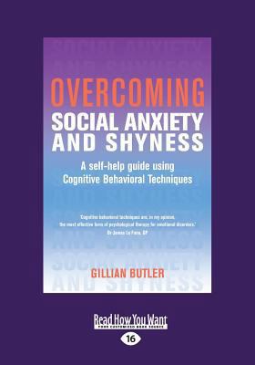 Overcoming Social Anxiety and Shyness: A Self-H... [Large Print] 1459658647 Book Cover