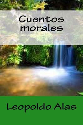 Cuentos morales [Spanish] 1986390667 Book Cover