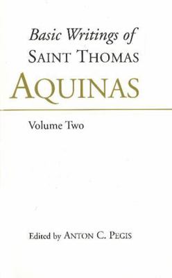 Basic Writings of St. Thomas Aquinas: (Volume 1) 0872203816 Book Cover