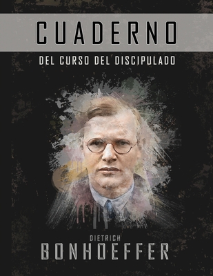El curso de discipulado (Cuaderno de trabajo): ... [Spanish] 1951372336 Book Cover