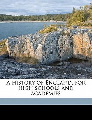 A history of England, for high schools and acad... 1178115380 Book Cover