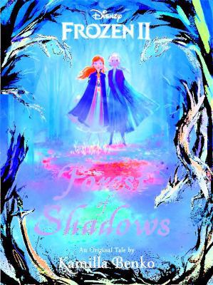 Frozen 2: Forest of Shadows 174383294X Book Cover