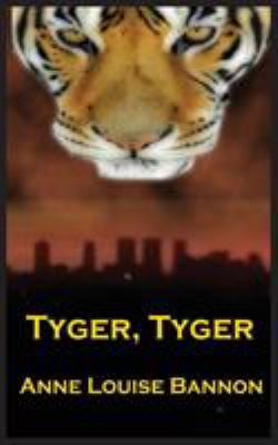 Tyger, Tyger 0990992330 Book Cover