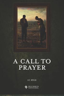 A Call to Prayer (Illustrated) 1080010149 Book Cover