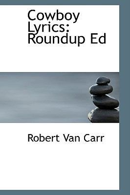 Cowboy Lyrics: Roundup Ed 1110135319 Book Cover