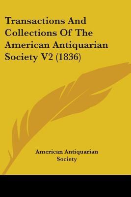 Transactions And Collections Of The American An... 1436780497 Book Cover