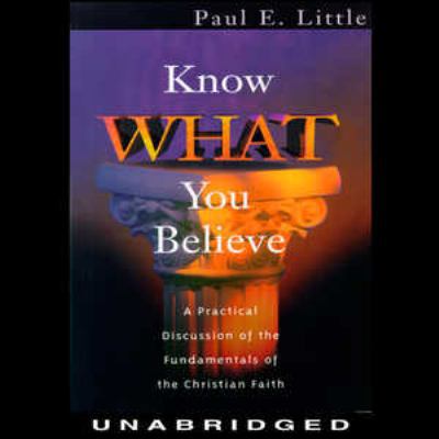 Know What You Believe Lib/E 0786199040 Book Cover