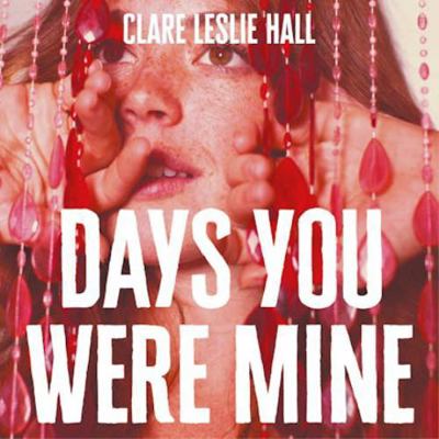 Days You Were Mine [Large Print] 142052917X Book Cover