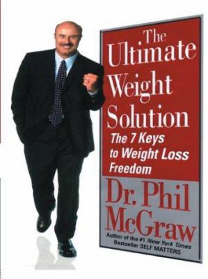 The Ultimate Weight Solution The 7 Keys To Weig... [Large Print] 1587245531 Book Cover