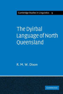 The Dyirbal Language of North Queensland 0521097487 Book Cover