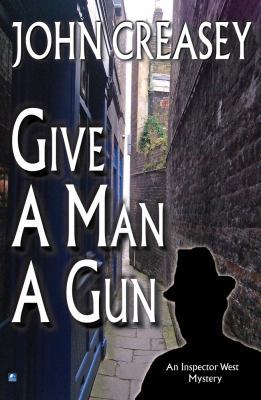 A Give a Man a Gun 0755135660 Book Cover