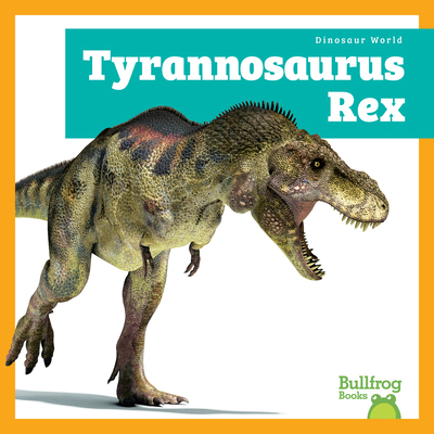 Tyrannosaurus Rex Book Cover