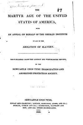 The Martyr Age of the United States of America 153320683X Book Cover