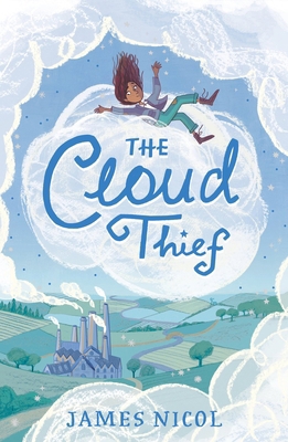 Chicken House Ltd Chicken House The Cloud Thief. 1915026490 Book Cover