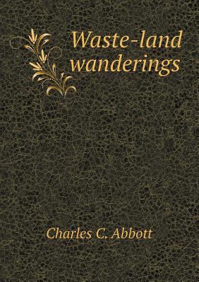 Waste-Land Wanderings 5518428421 Book Cover