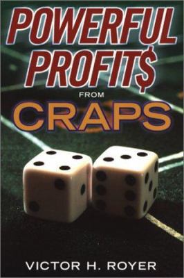 Powerful Profits from Craps 0818406526 Book Cover